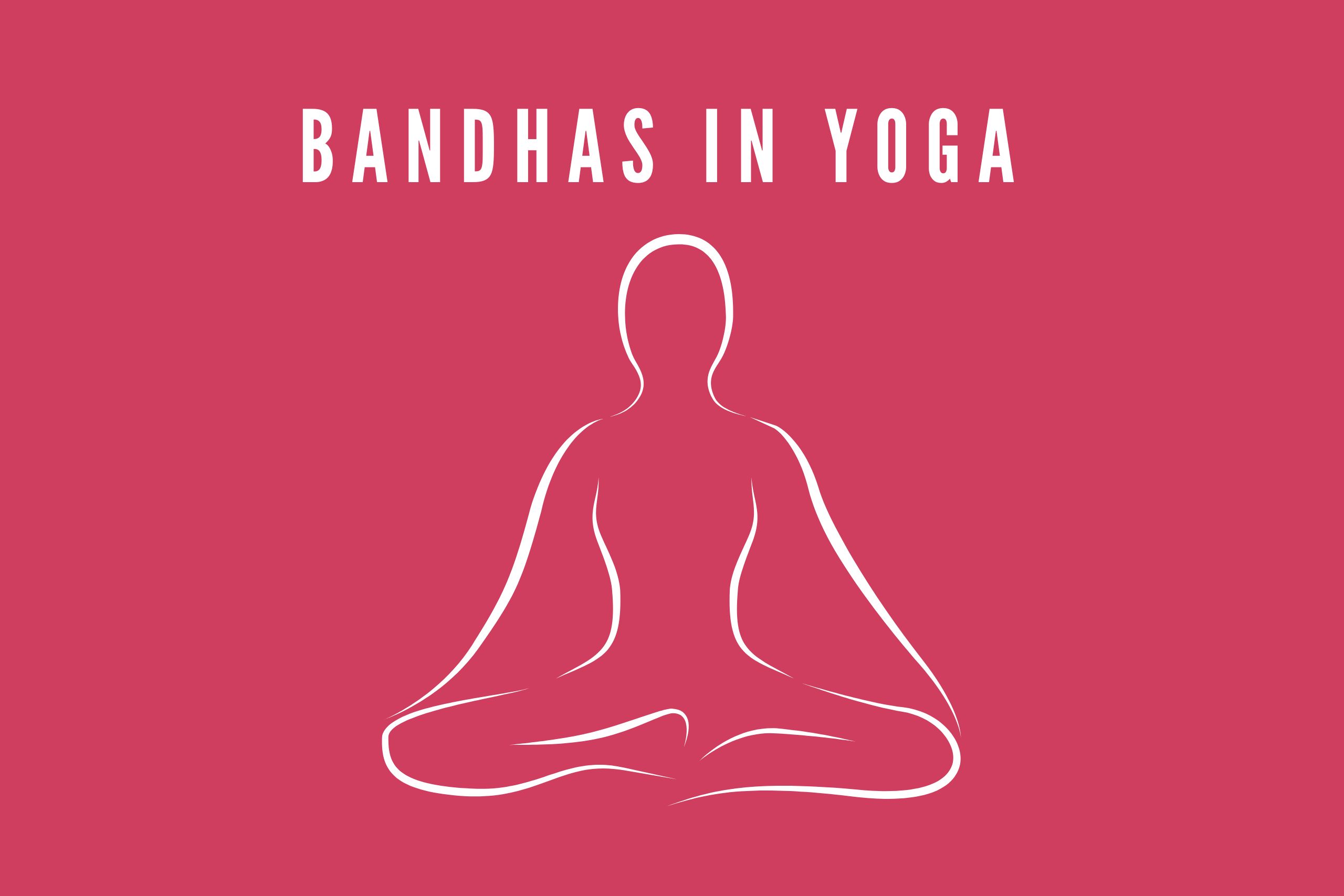 bandhas in yoga